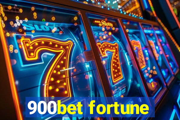 900bet fortune